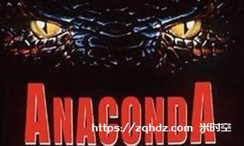 【美剧】《狂蟒之灾/Anaconda》全4部合集